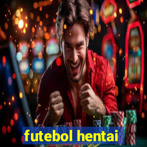 futebol hentai